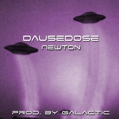NewTơn - *dausedose* w/ Galactic [spacesound]