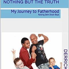READ EBOOK EPUB KINDLE PDF The Whole Truth and Nothing But the Truth: My Journey to F