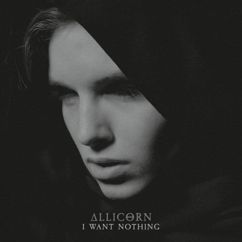 ΔLLICΘRN - I Want Nothing