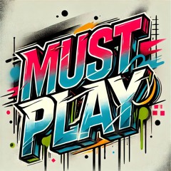 Must Play