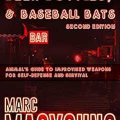 VIEW PDF 📌 Pool Cues, Beer Bottles, and Baseball Bats: Animal's Guide to Improvised