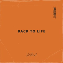 Victor A - Back To Life (VA Version)