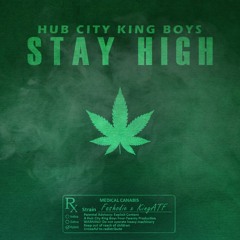 Stay High - Fashodie x KingATF