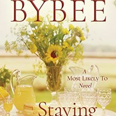 ACCESS [EPUB KINDLE PDF EBOOK] Staying For Good (A Most Likely To Novel Book 2) by  C