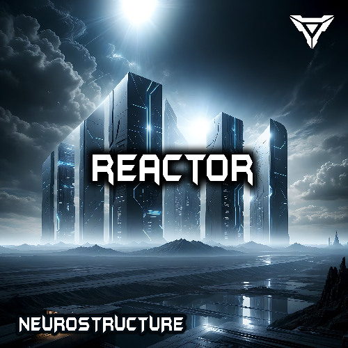 {Premiere} Neurostructure - Reactor (Nuclear Sonic Records)