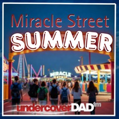 Miracle Street Summer