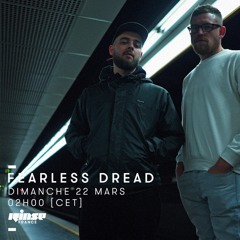 Rinse France - Fearless Dread