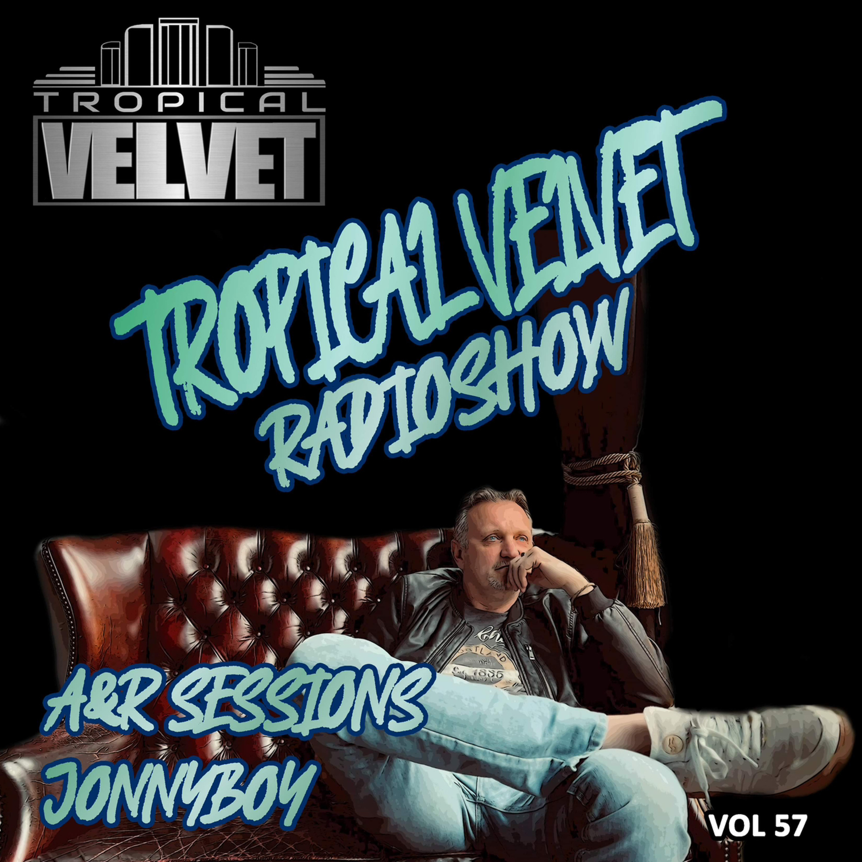 TROPICAL VELVET A&R SESSIONS WITH JONNYBOY VOL.57 episode artwork