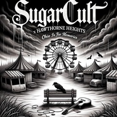 Ohio is for Memories (Sugarcult X Hawthorne Heights)
