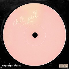 chill pill