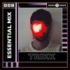 Trikk - BBC Radio 1 Essential Mix DJ mix artwork - Electronic music tracklist cover image