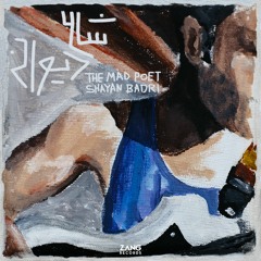 The Mad Poet - Shayan Badri
