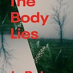The Body Lies: A novel  BY  Jo Baker (Author)  (PDF) Download