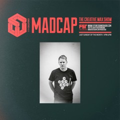 The Creative Wax Show - Hosted By Madcap - 28-04-24