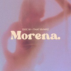 MORENA - DOC W (prod. THAT BVMPZ)