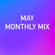 on Monthly Mix - May &#x27;25