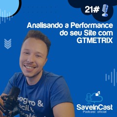 Episódio 21 - Analisando a Performance do seu Site com GTMETRIX