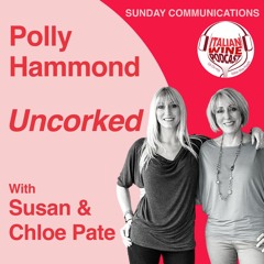 Ep. 795 Susan And Chloe Pate | Uncorked