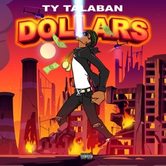 Ty Talaban - Dollars