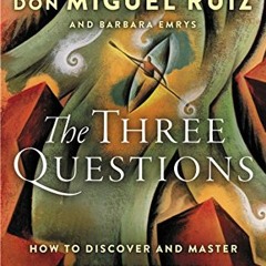 [Get] KINDLE 🖍️ The Three Questions: How to Discover and Master the Power Within You