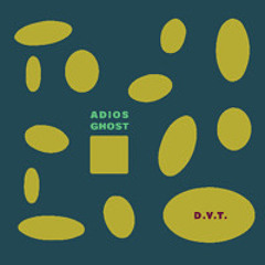 Adios Ghost - D.Y.T. (Single)