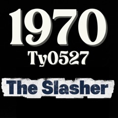The Slasher