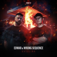 [DQX132] Edwar & Wrong Sequence - Gasolina