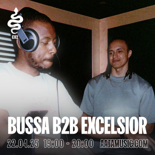Bussa B2B Excelsior - Aaja channel 2 - 27 05 25