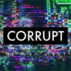 CORRUPT