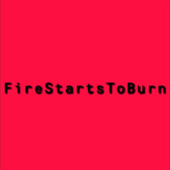 FireStartsToBurn.
