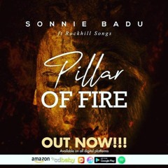 Sonnie Badu - Pillar Of Fire Ft RockHill