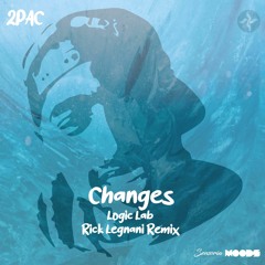 Logic Lab, Rick Legnani - Changes (2pac Tribute)(Free Download)