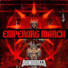 SOUNDWRECK - "EMPEROR'S MARCH"