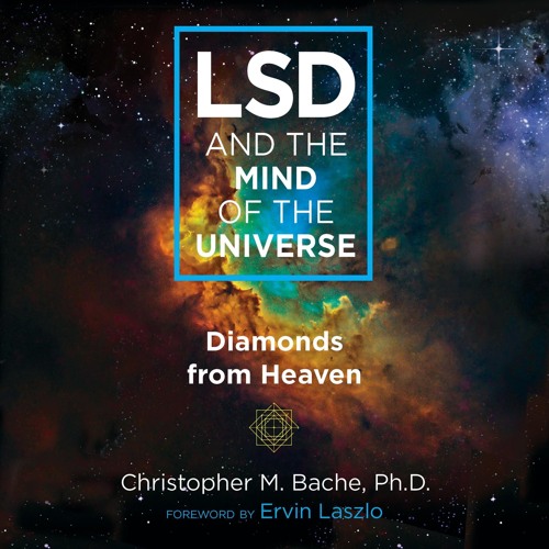 Kindle⚡online✔PDF LSD and the Mind of the Universe: Diamonds from Heaven