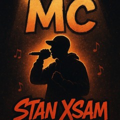 Stan XSam - MC 2025