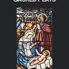 FREE KINDLE 📍 Four Sacred Plays by  Dorothy L. Sayers [PDF EBOOK EPUB KINDLE]