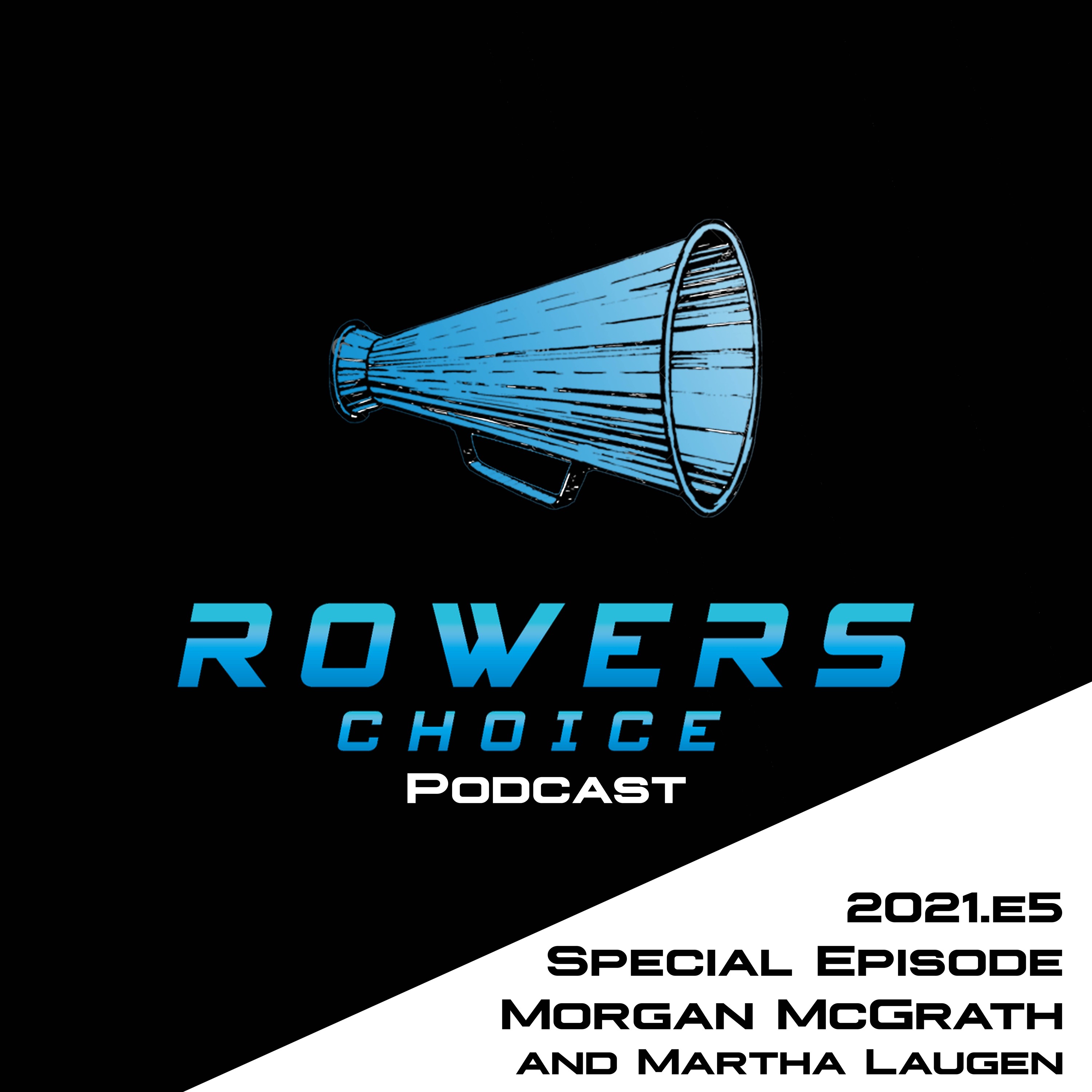 2021e5 Rowers Choice Podcast A Conversation With Martha And