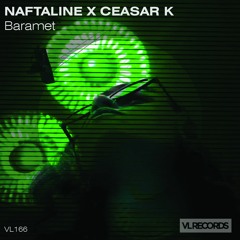 VL166 - Ceasar K Feat. Nafftaline - Baramt (Original Mix)