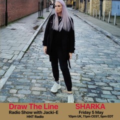 #255 Draw The Line Radio Show 05-05-2023 with guest mix in 2nd hr by Sharka