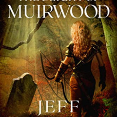 [READ] EPUB 📖 The Blight of Muirwood (Legends of Muirwood Book 2) by  Jeff Wheeler E