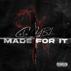 Made for It