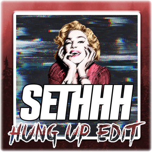 Hung Up (Edit By Sethhh)