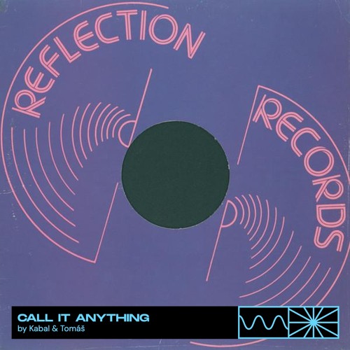 Call It Anything 06/25 by Kabal & Tomáš