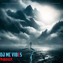 NURKO & HALIENE - Retraced (DJMcvibes Remix)