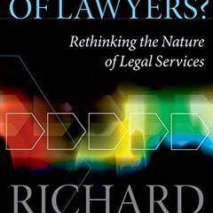 READ KINDLE PDF EBOOK EPUB The End of Lawyers?: Rethinking the nature of legal servic