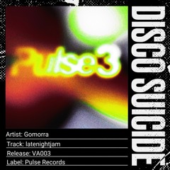 Gomorra - Latenightjam [Pulse Records]