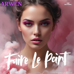 FAIRE LE POINT Arwen