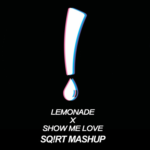 [FREE DOWNLOAD] Lemonade X Show me love