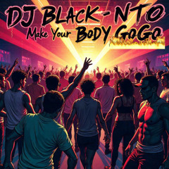 Make Your Body GoGo