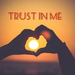 Trust in me(prod.LYKO)